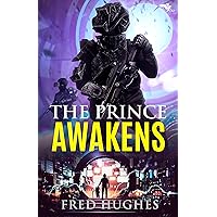 The Prince Awakens (The Prince of Britannia Saga Book 1)
