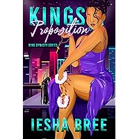 Kings Proposition (King Dynasty Series Book 2) Kings Proposition (King Dynasty Series Book 2) Kindle Paperback
