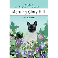 Morning Glory Hill Morning Glory Hill Kindle Hardcover Paperback