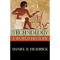 Technology: A World History (New Oxford World History) Technology: A World History (New Oxford World History) Paperback Kindle Hardcover