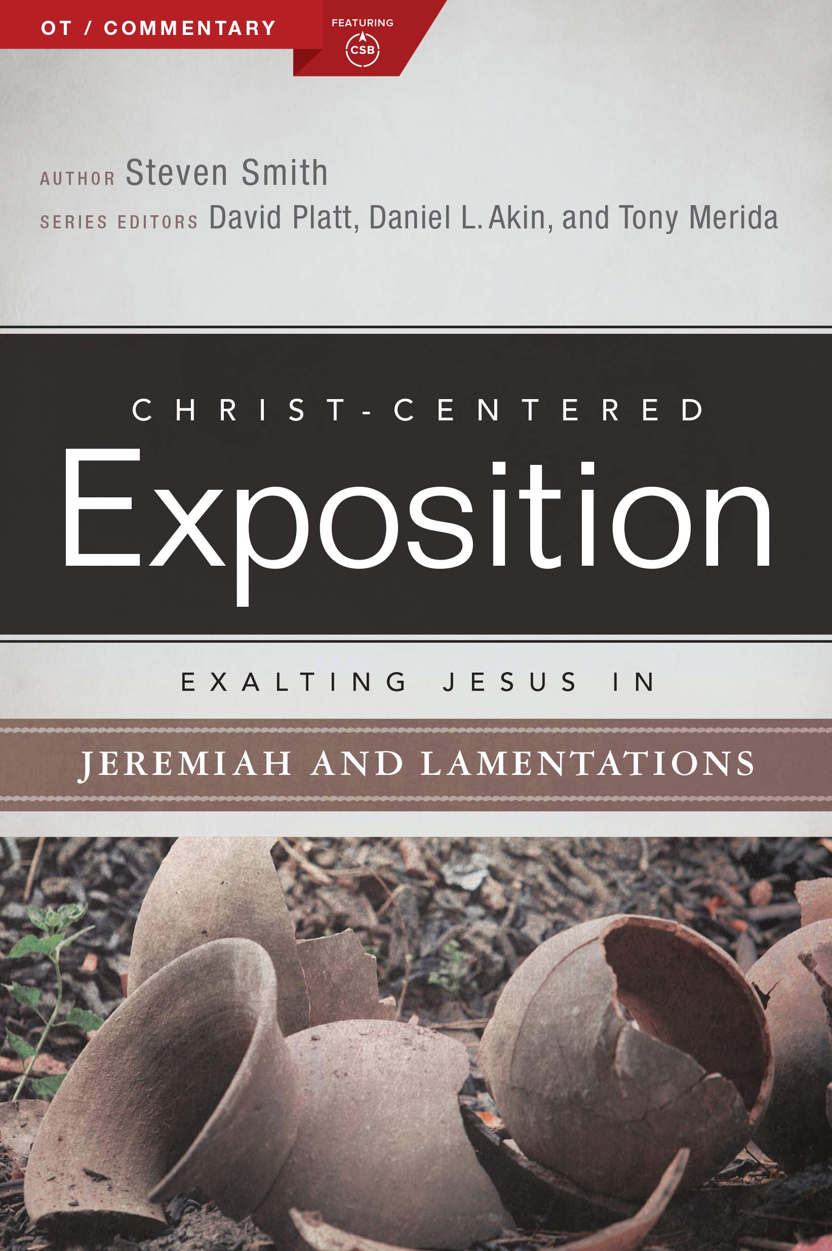 Exalting Jesus in Jeremiah, Lamentations (Christ-Centered Exposition Commentary)