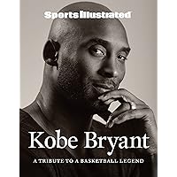 Sports Illustrated Kobe Bryant: A Tribute to a Basketball Legend Sports Illustrated Kobe Bryant: A Tribute to a Basketball Legend Hardcover Kindle
