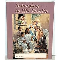 Belonging to His Family - Level C: Student Activity Belonging to His Family - Level C: Student Activity Paperback