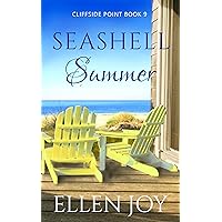 Seashell Summer: Romantic Women's Fiction (Cliffside Point, 9) Seashell Summer: Romantic Women's Fiction (Cliffside Point, 9) Kindle Paperback
