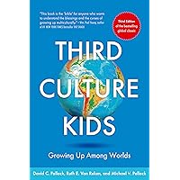 Third Culture Kids 3rd Edition: Growing up among worlds Third Culture Kids 3rd Edition: Growing up among worlds Paperback Audible Audiobook Kindle Audio CD