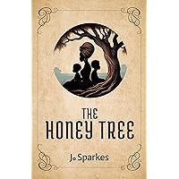 The Honey Tree: A Story of Hope