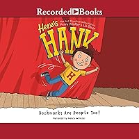 Bookmarks Are People Too!: Here's Hank, Book 1 Bookmarks Are People Too!: Here's Hank, Book 1 Paperback Kindle Audible Audiobook Hardcover Audio CD