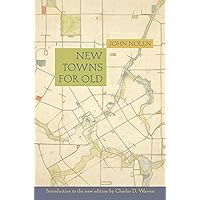 New Towns for Old (American Society of Landscape Architects Centennial Reprint) New Towns for Old (American Society of Landscape Architects Centennial Reprint) Paperback