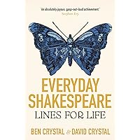 Everyday Shakespeare: Lines for Life Everyday Shakespeare: Lines for Life Kindle Hardcover Audible Audiobook Paperback