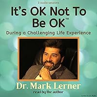It's OK Not To Be Ok: During A Challenging Life Experience It's OK Not To Be Ok: During A Challenging Life Experience Audible Audiobook Hardcover