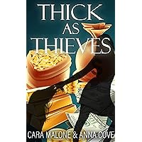 Thick as Thieves: A Sapphic Heist Romantic Suspense Thick as Thieves: A Sapphic Heist Romantic Suspense Kindle Paperback