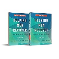Helping Men Recover: A Program for Treating Addiction Helping Men Recover: A Program for Treating Addiction Loose Leaf Paperback
