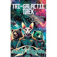 Tri-Galactic Trek Tri-Galactic Trek Kindle Paperback