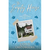Auntie's B & B Series Book I The Empty House: A Small Town Culinary Cozy (Auntie's B&B 1)