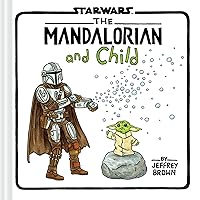The Mandalorian and Child (Star Wars) The Mandalorian and Child (Star Wars) Hardcover