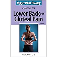 Trigger Point Therapy Workbook for Lower Back and Gluteal Pain Trigger Point Therapy Workbook for Lower Back and Gluteal Pain Kindle Paperback