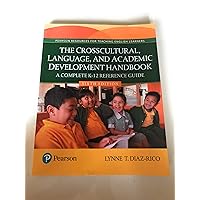 Crosscultural, Language, and Academic Development Handbook, The: A Complete K-12 Reference Guide Crosscultural, Language, and Academic Development Handbook, The: A Complete K-12 Reference Guide Paperback Kindle