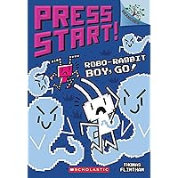 Robo-Rabbit Boy, Go!: A Branches Book (Press Start! #7) Robo-Rabbit Boy, Go!: A Branches Book (Press Start! #7) Paperback Kindle Hardcover