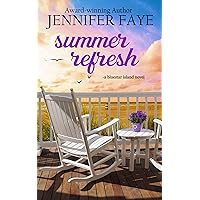 Summer Refresh: Enemies to Lovers Small Town Romance (The Turner Family of Bluestar Island Book 2) Summer Refresh: Enemies to Lovers Small Town Romance (The Turner Family of Bluestar Island Book 2) Kindle Paperback