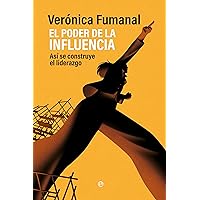 El poder de la influencia (Spanish Edition) El poder de la influencia (Spanish Edition) Kindle Paperback