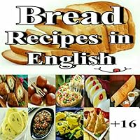 Food recipes-25 delicious bread recipes in english