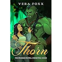 Thorn: A Steamy Orc Rom-Com (Under the Moon: Orc Series Book 1) Thorn: A Steamy Orc Rom-Com (Under the Moon: Orc Series Book 1) Kindle Paperback Hardcover