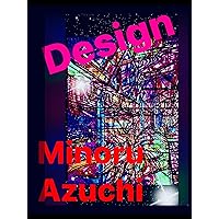 Azuchi Minoru Air Studio Group Works ten: Architectural InteriorDesign SpaceDesign Drawing Art Fashion designer It Minoru Azuchi Collection (Japanese Edition)