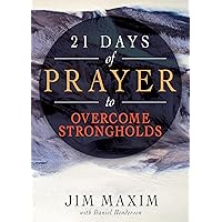 21 Days of Prayer to Overcome Strongholds 21 Days of Prayer to Overcome Strongholds Paperback Kindle