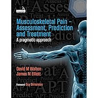 Musculoskeletal Pain - Assessment, Prediction and Treatment Musculoskeletal Pain - Assessment, Prediction and Treatment Kindle Paperback