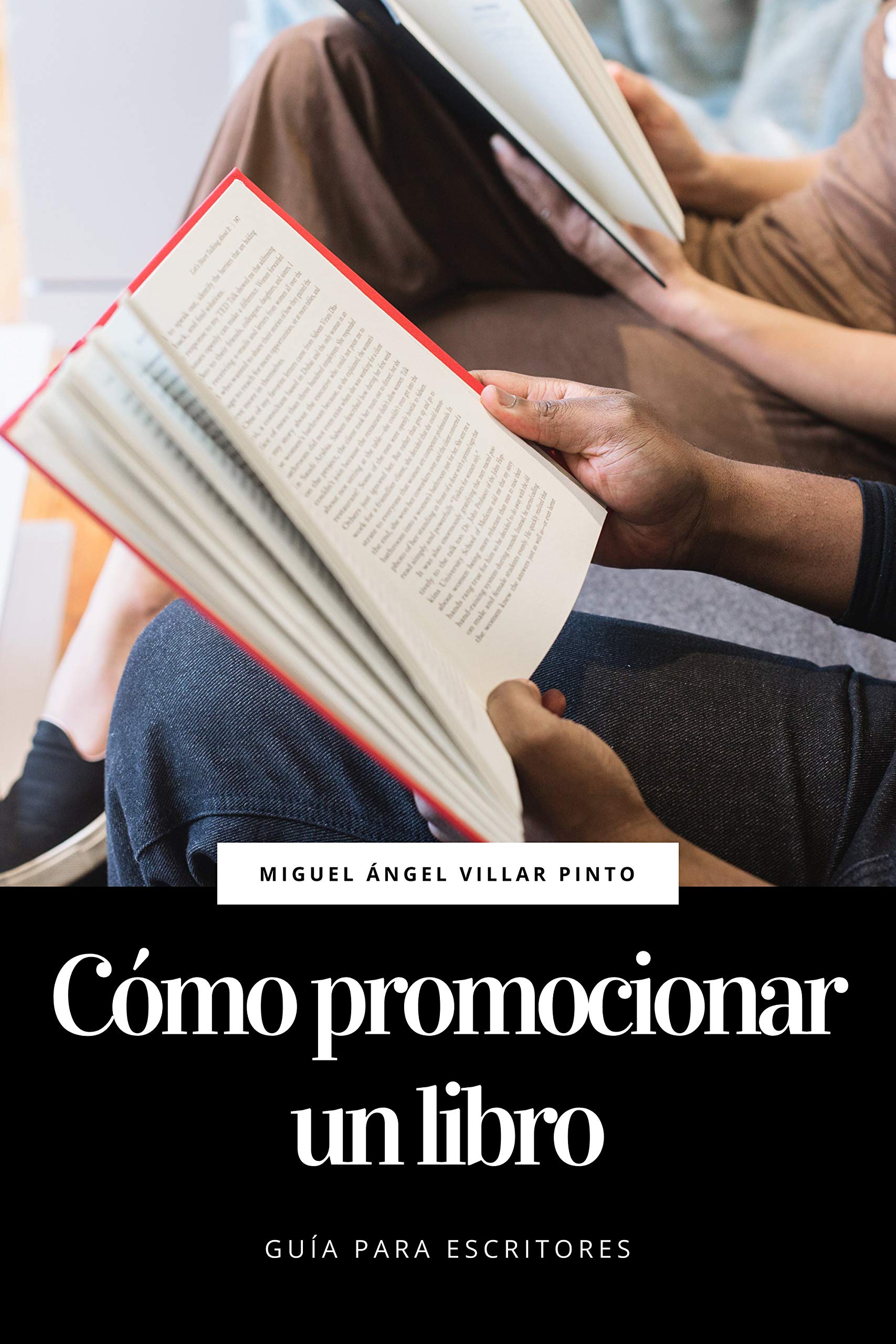 Cómo promocionar un libro (Guía para escritores nº 3) (Spanish Edition)