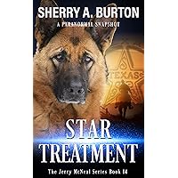Star Treatment : Book 14 in The Jerry McNeal Series (A Paranormal Snapshot) Star Treatment : Book 14 in The Jerry McNeal Series (A Paranormal Snapshot) Kindle Paperback