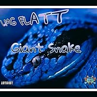 Giant Snake [Explicit]