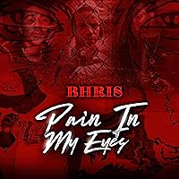 Pain In My Eyes [Explicit] Pain In My Eyes [Explicit] MP3 Music