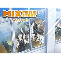 MIX Meisei Story, Season 2, Pt. 2 (Original Japanese Version)