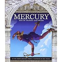Mercury: God of Travels and Trade (Mythological Roman Gods) Mercury: God of Travels and Trade (Mythological Roman Gods) Hardcover Library Binding Paperback