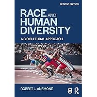 Race and Human Diversity: A Biocultural Approach Race and Human Diversity: A Biocultural Approach eTextbook Hardcover Paperback