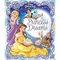 Disney Princess: Princess Dreams Disney Princess: Princess Dreams Hardcover