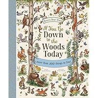 If You Go Down to the Woods Today: A Search and Find Adventure (Brown Bear Wood) If You Go Down to the Woods Today: A Search and Find Adventure (Brown Bear Wood) Hardcover Kindle