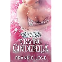 Craving Cinderella: My Curvy Valentine Craving Cinderella: My Curvy Valentine Kindle Paperback