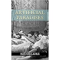 Artificial Paradises Artificial Paradises Kindle Paperback