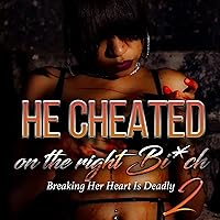 He Cheated on the Right Bi*ch 2 He Cheated on the Right Bi*ch 2 Audible Audiobook Kindle Paperback