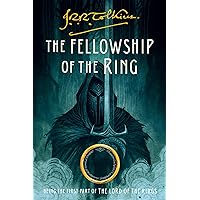 The Fellowship of the Ring: Being the First Part of The Lord of the Rings (The Lord of the Rings, 1) The Fellowship of the Ring: Being the First Part of The Lord of the Rings (The Lord of the Rings, 1) Paperback