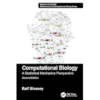 Computational Biology: A Statistical Mechanics Perspective, Second Edition (Chapman & Hall/CRC Computational Biology Series) Computational Biology: A Statistical Mechanics Perspective, Second Edition (Chapman & Hall/CRC Computational Biology Series) eTextbook Hardcover Paperback