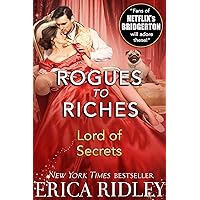 Lord of Secrets: Regency Romance Novel (Rogues to Riches Book 5) Lord of Secrets: Regency Romance Novel (Rogues to Riches Book 5) Kindle Audible Audiobook Paperback