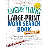 The Everything Large-Print Word Search Book, Volume IV: 150 all-new word search puzzles―in large print! (Everything® Series) The Everything Large-Print Word Search Book, Volume IV: 150 all-new word search puzzles―in large print! (Everything® Series) Paperback