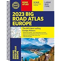 2023 Philip's Big Road Atlas Europe: (A3 Spiral binding) 2023 Philip's Big Road Atlas Europe: (A3 Spiral binding) Spiral-bound