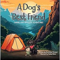 A Dog's Best Friend A Dog's Best Friend Kindle Paperback