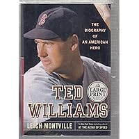 Ted Williams: The Biography of an American Hero (Random House Large Print) Ted Williams: The Biography of an American Hero (Random House Large Print) Audible Audiobook Paperback Kindle Hardcover Audio CD