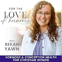 For the Love of Hormones- Miscarriage, Ovulating, Hormone Imbalance, Get Pregnant, TTC, Low Progesterone