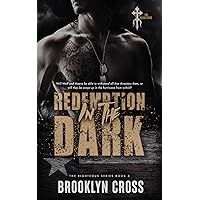 Redemption in the Dark (The Righteous Book 5) Redemption in the Dark (The Righteous Book 5) Kindle Paperback